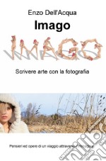 Imago. Scrivere arte con la fotografia