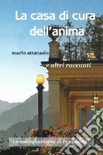 La casa di cura dell'anima. La nuova versione di Ferdinand libro