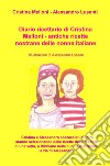 Diario ricettario di Cristina Melloni. Antiche ricette nostrane delle nonne italiane libro di Melloni Cristina