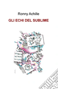 Gli echi del sublime