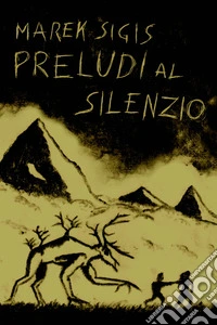 Preludi al silenzio