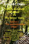 Ciccilla & Pete outlaws vs The Savoy' gang. Vol. 1: The apprenticeship stage libro