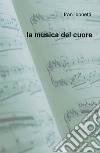 La musica del cuore libro