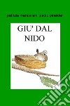 Nel giardino c'era un grosso gatto. Giù dal nido libro