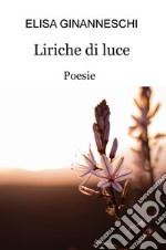 Liriche di luce libro