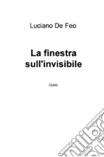 La finestra sull'invisibile libro