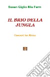 Il brio della jungla. Concert for Africa libro