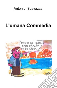 L'umana Commedia libro