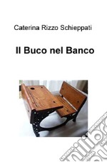 Il buco nel banco libro