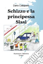 Schizzo e la principessa Sissi libro