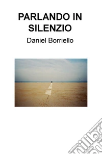 Parlando in silenzio