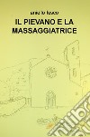 Il pievano e la massaggiatrice. Viglione indaga a Firenze libro