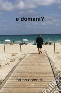E domani?