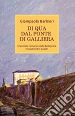 Di qua dal ponte di Galliera libro