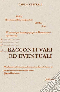 Racconti vari ed eventuali libro