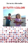 Di tutti i colori libro