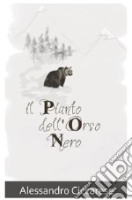 Il pianto dell'orso nero libro