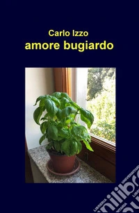 Amore bugiardo