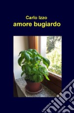 Amore bugiardo libro