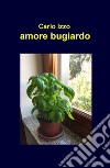 Amore bugiardo libro