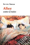 Alice sotto il tetto libro