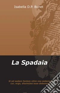 La spadaia libro