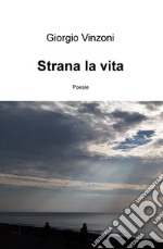 Strana la vita libro