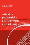 Attualità pedagogiche nelle Inattuali nietzscheane libro