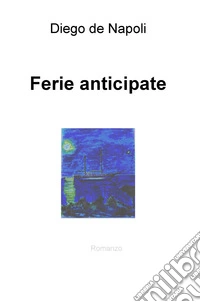 Ferie anticipate libro