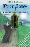 Peter Jones e il segreto del Najumer libro