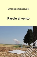 Parole al vento libro