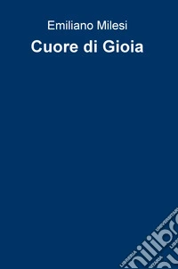 Cuore di Gioia
