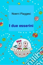 I due esserini libro