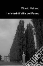 I misteri di Villa del Fauno libro