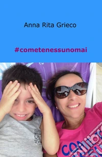 #cometenessunomai