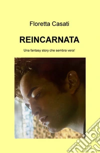Reincarnata libro