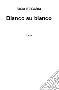 Bianco su bianco