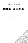 Bianco su bianco libro