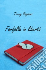 Farfalle in libertà