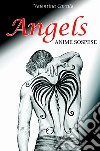 Angels. Anime sospese libro di Carella Valentina