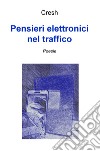 Pensieri elettronici nel traffico libro di Cresh