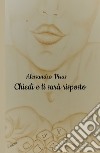 Chiedi e ti sarà risposto. Non perder tempo per ottenere ciò che desideri! libro di Piras Alessandro