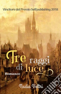 Tre raggi di luce