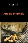 Angelo infernale libro