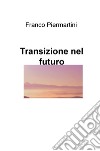 Transizione nel futuro libro