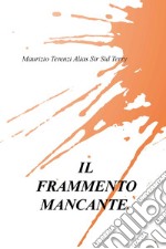 Il frammento mancante libro