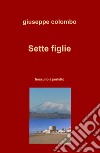 Sette figlie. Nessuno è perfetto libro