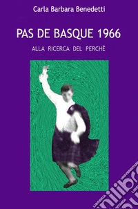 Pas de basque. Alla ricerca del perché