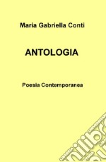 Antologia. Poesia contemporanea libro