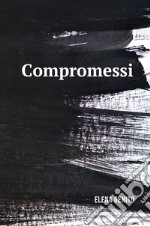 Compromessi libro